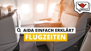 Flugzeiten  AIDA einfach erklärt 💡 [upl. by Hannan]