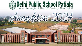 Anandotsav 2024  Annual Function of DPS Patiala [upl. by Kung]