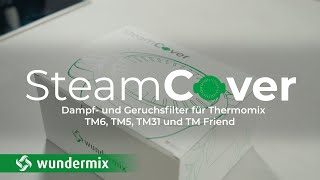 SteamCover®  Dampf und Geruchsfilter für Thermomix TM6 TM5 TM31 TM Friend  Wundermix [upl. by Lenes]