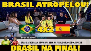 BRASIL ATROPELA A ESPANHA E ESTÁ NA FINAL DOS JOGOS OLÍMPICOS BRASIL 4x2 ESPANHA [upl. by Coppins]