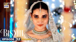 New Bismil Episode 12  Promo  Naumaan Ijaz  Hareem Farooq  ARY Digital [upl. by Gaile]