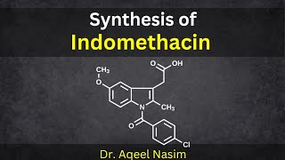 Synthesis of Indomethacin Medicinal Chemistry [upl. by Adirem]