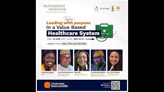 Leading with Purpose in a Value Based Healthcare SystemBSNN [upl. by Archangel]