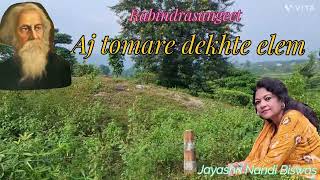 RabindrasangeetAj Tomare Dekhte ElemJayashri Nandi Biswas [upl. by Stent]