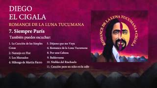 Diego el Cigala  Siempre París con letra [upl. by Llemaj]