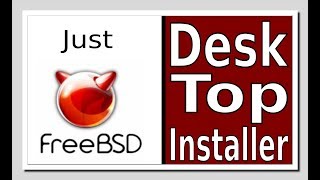 Just FreeBSD  DESKTOP INSTALLER [upl. by Scheers380]