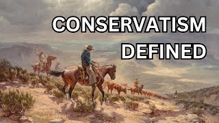 quotConservatism Definedquot  What is Conservatism Part I [upl. by Ahsropal]