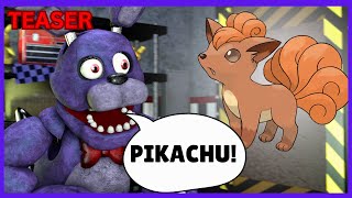 SFMFNAF Bonnie Guesses Pokémon Names  Teaser [upl. by Lalib776]