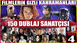 Filmlerin Gizli Kahramanları 4  150 Dublaj Sanatçısı  Seslendiriciler  Bölüm 4 [upl. by Dorfman]