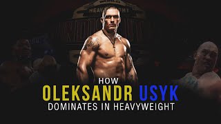 HOW OLEKSANDR USYK DOMINATES IN HEAVYWEIGHT [upl. by Cyrill985]