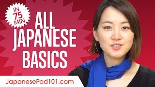 Learn Japanese in 75 Minutes  ALL Basics Every Beginners Need [upl. by Joslyn]