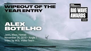 Alex Botelho at Jaws 1 2019 Wipeout of the Year Entry  WSL Big Wave Award [upl. by Clarise321]