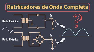 Retificador de Onda Completa  Ponte e Tape Central [upl. by Gomer]