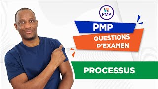 Conseils clés pour les questions PMP sur PROCESSUS [upl. by Poler755]