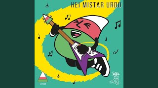 Hei Mistar Urdd [upl. by Einnalem64]