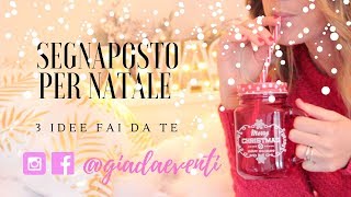 3 Idee SEGNAPOSTO per NATALE  Fai da Te [upl. by Erinna]