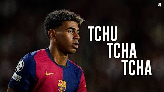 Lamine Yamal ● Tchu Tcha Tcha  Skills amp Goals 202425 HD [upl. by Ottilie456]