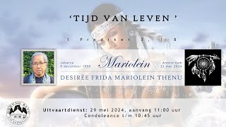 Livestream Uitvaartdienst Mariolein Thenu 29 mei 2024 1100 uur [upl. by Ennovart]