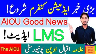 AIOU Big News Admissions Confirmation Autumn 2024  AIOU Lms Update  The AIOU [upl. by Ahsoet]