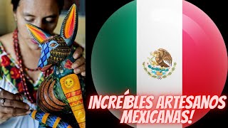 Increíbles Artesanos Mexicanas [upl. by Imas]