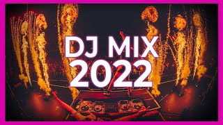 DJ MIX 2022  Mashups amp Remixes Of Popular Songs 2022  Dj Club Music Dance Remix Mix 2022 🎉 [upl. by Yrocal]