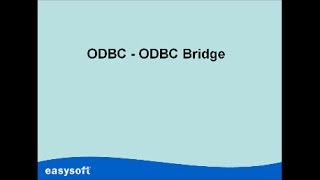 The Easysoft ODBCODBC Bridge OOB [upl. by Onihc]