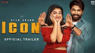 Allu Arjun New Movie ICON Official Trailer 2023  Pooja Hegde  Krithi Shetty  Venu Sriram Concept [upl. by Lucic]