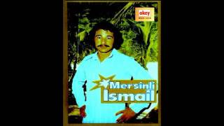 MERSİNLİ İSMAIL  ÖLDÜR BENİ [upl. by Taddeusz]