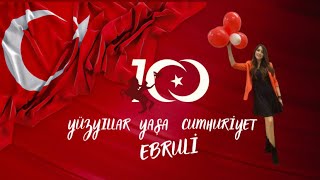 EBRULİ  YÜZYILLAR YAŞA CUMHURİYET cumhuriyet yüzüncüyıl ebruli [upl. by Scholz]