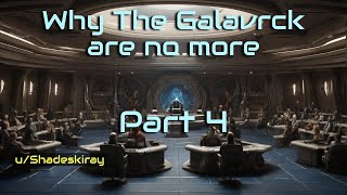 Why The Galavrck Are No More 47  Innocence lost Part 1  HFY  A short SciFi Story [upl. by Rehpotsirhcnhoj]