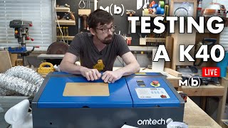 Testing the OM Tech K40 Laser [upl. by Acile]