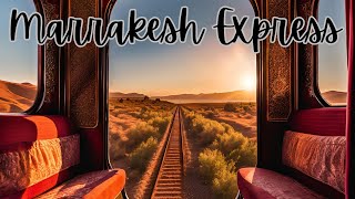 Marrakesh Express [upl. by Suryc]