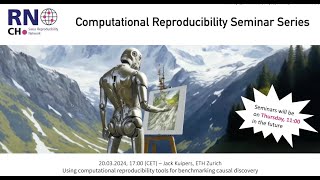 Using computational reproducibility tools for benchmarking causal discovery [upl. by Ciri58]