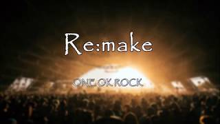 Remakeoff vocalONE OK ROCK 【カラオケ】 [upl. by Eseila979]