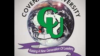 WELCOME TO COVENANT UNIVERSITY [upl. by Falzetta]