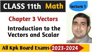 Vectors Introduction class 11  lecturer asad ali [upl. by Nivonod555]