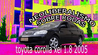 Review de Carro Toyota Corolla XEI 18 16v 2005 [upl. by Xylon514]