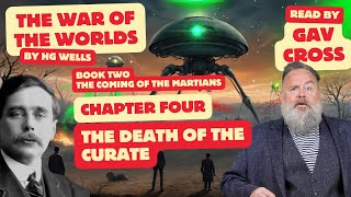 War of The Worlds by HG Wells Book 02 Chap 04 The Death of the Curate by Gav Cross [upl. by Kassey]