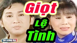 Cải Lương Xưa  Giọt Lệ Tình  Kim Tử Long Tài Linh  Cải Lương Xã Hội Hay Nhất [upl. by Aelegna9]