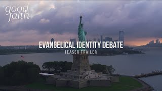 Is “Evangelical” a Political or Theological Identity Teaser Trailer [upl. by Enelyahs401]