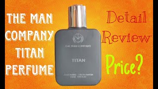 The Man Company Titan Perfume Detail Review [upl. by Aderfla649]