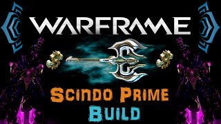 U1710 Warframe  Scindo Prime 2 Forma  N00blShowtek [upl. by Gunilla]