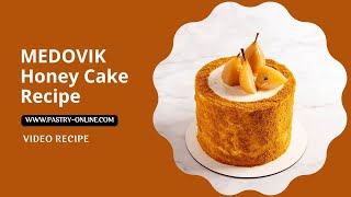 Medovik Cake  Honey Cake Recipe [upl. by Etnaik192]