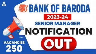 Bank of Baroda Recruitment 202324  Bank of Baroda Senior Manager Notification 2024 [upl. by Sclater291]