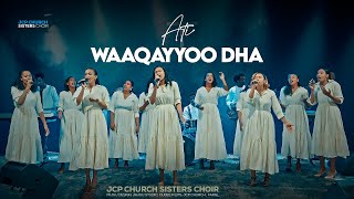 JCP CHURCH SISTERS CHOIR  ATI WAAQAYYOODHA  NEW MUSIC VIDEO  JCP CHURCH  2024 [upl. by Nissensohn]