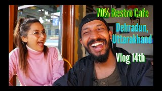 70 Restro Cafe  Healthy Organic Food  Dehradun  UK07  Vlog 14th [upl. by Asylem]