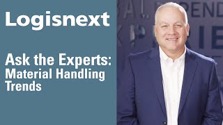 Material Handling Trends  Ask the Experts [upl. by Ahsirat]