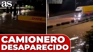 DURA SECUENCIA de ESTE CAMIONERO EN PLENA DANA es uno de los desaparecidos [upl. by Maury]