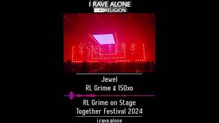 Jewel  RL Grime amp ISOxo RL Grime Live Together Festival 2024 [upl. by Mcfarland]