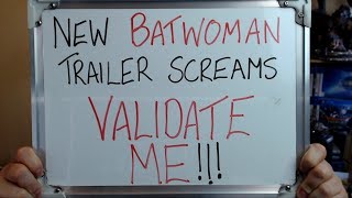 New BATWOMAN Trailer Says  VALIDATE ME [upl. by Suzie]